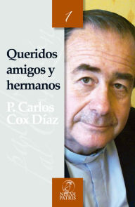 Title: Queridos amigos y hermanos, Author: Carlos Cox