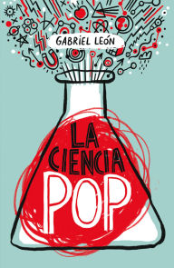 Title: La ciencia pop, Author: Gabriel León