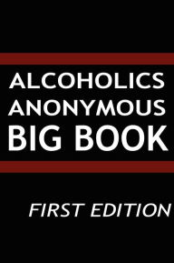 Title: Alcoholics Anonymous - Big Book - First Edition, Author: AA Services