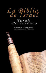 Title: La Biblia de Israel: Torah Pentateuco: Hebreo - EspaÃ¯Â¿Â½ol: Libro de BereshÃ¯Â¿Â½t - GÃ¯Â¿Â½nesis, Author: Uri Trajtmann