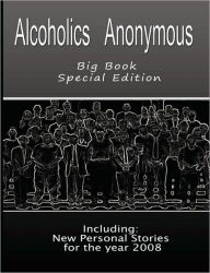 Alcoholics Anonymous - Big Book Special Edition - Including