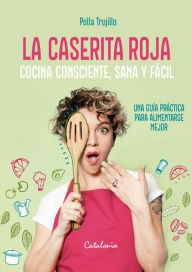Title: La caserita roja, Author: Polla Trujillo