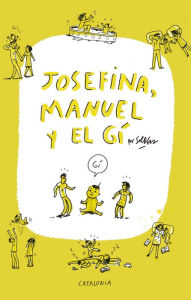 Title: Josefina, Manuel y el Gí, Author: Sol Díaz