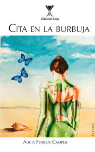 Title: Cita en la burbuja, Author: Alicia Fenieux