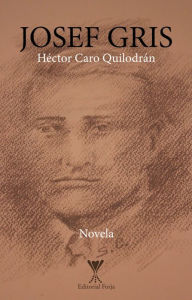 Title: Josef Gris, Author: Héctor Caro