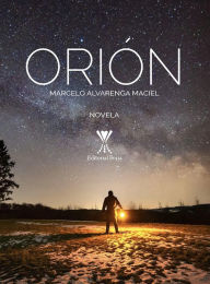 Title: Orión, Author: Marcelo Alvarenga Maciel