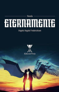 Title: Eternamente, Author: Angelo Angulo Fredericksen