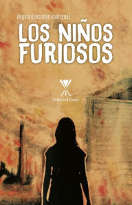 Title: Los niños furiosos, Author: Angela Bascuñan Rodríguez