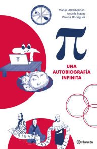 Title: Pi: una autobiografía infinita, Author: Verena Rodríguez
