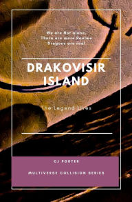 Title: The Drakovisir Island: The Legend Lives, Author: Cj Porter