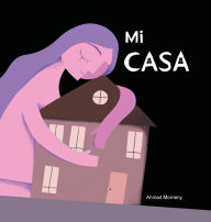 Title: Mi Casa, Author: Ahmad Momeny