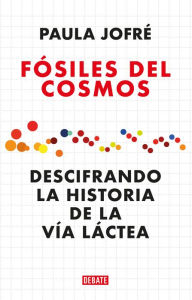 Title: Fósiles del cosmos, Author: Paula Jofré Pfeil