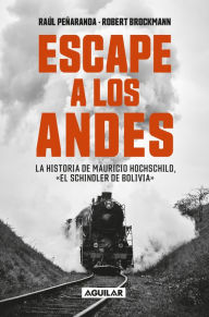 Title: Escape a los Andes, Author: Raúl Peñaranda