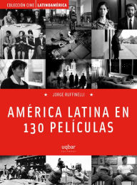 Title: América Latina en 130 películas, Author: Jorge Ruffinelli