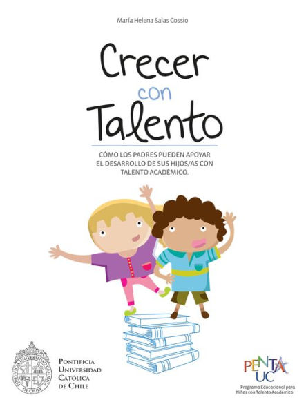 Crecer con talento: Cómo los padres pueden apoyar el desarrollo de sus hijos/as con talento académico