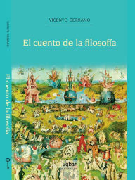 Title: El cuento de la filosofía, Author: Vicente Serrano