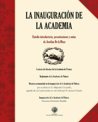 Title: La inauguración de la Academia, Author: Josefina de la Maza