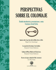 Title: Perspectivas sobre el coloniaje, Author: Constanza Acuña
