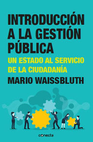 Title: Introducción a la gestión pública, Author: Mario Waissbluth