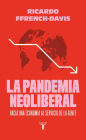 La pandemia neoliberal