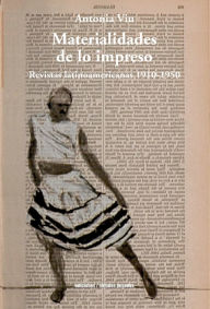 Title: Materialidades de lo impreso: Materialidades de lo impreso, Author: Antonia Viu