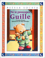 No te preocupes, Guille