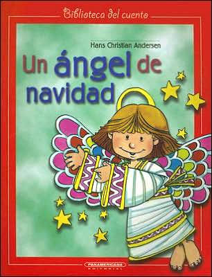 Un Angel De Navidad By Hans Christian Andersen Paperback Barnes