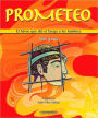 Prometeo -El heroe que dio el fuego a los hombres-