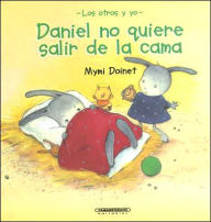 Daniel No Quiere Salir de su Cama