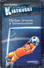 Goles, trucos, y bravucones