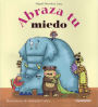 ABRAZA TU MIEDO