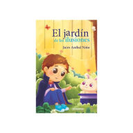 Title: El jardín de las ilusiones, Author: Jairo Anibal Niño