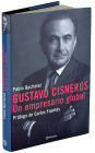 Gustavo Cisneros. Un empresario global