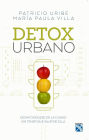 Detox urbano: Desintoxíquese de la ciudad sin tener que salir de ella