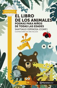 Title: El libro de los animales. Antología de poesía - Planeta Lector, Author: Santiago Espinosa