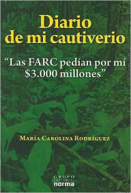 Title: Diario de mi cautiverio, Author: Maria Rodriguez