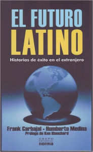 Title: El Futuro Latino, Author: Frank Carbajal