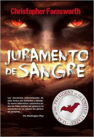 Title: Juramento de sangre (Blood Oath), Author: Christopher Farnsworth
