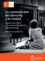 La construcción del derecho a la ciudad: Aportes de la teoría y el movimiento feminista latinoamericano