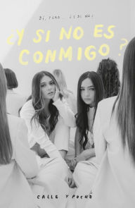 Title: ¿Y si no es contigo?, Author: Calle y Poché