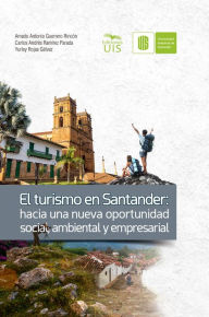 Title: El turismo en Santander: hacia una nueva oportunidad social, ambiental y empresarial, Author: Amado Guerrero