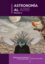 Title: Astronomía al aire III, Author: Héctor Rago