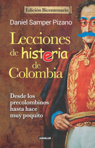 Title: Lecciones de histeria de Colombia (Edición Bicentenario), Author: Daniel Samper Pizano