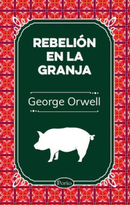 Title: Rebelión en la granja, Author: George Orwell