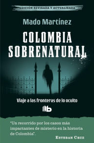 Title: Colombia sobrenatural, Author: Mado Martínez