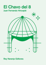 Title: El Chavo del 8, Author: Juan Fernando Hincapié