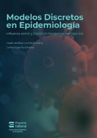 Title: Modelos discretos en epidemiología: Influenza AH1N1 y COVID-19 pandemias del siglo XXI, Author: Paula Andrea González Parra