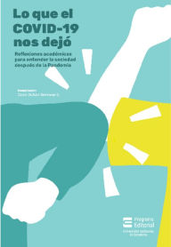 Title: Lo que el Covid-19 nos dejó: 