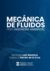 Title: Mecánica de fluidos para ingeniería ambiental, Author: Carlos Herrán de la Cruz