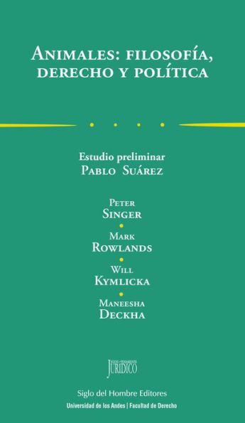 Animales: filosofía, derecho y política